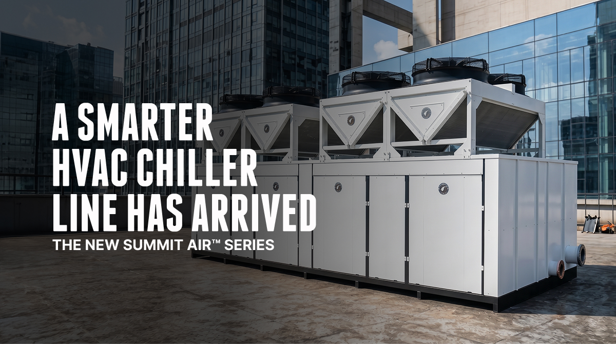 G&D Chillers Launches SUMMIT AIR Series for HVAC