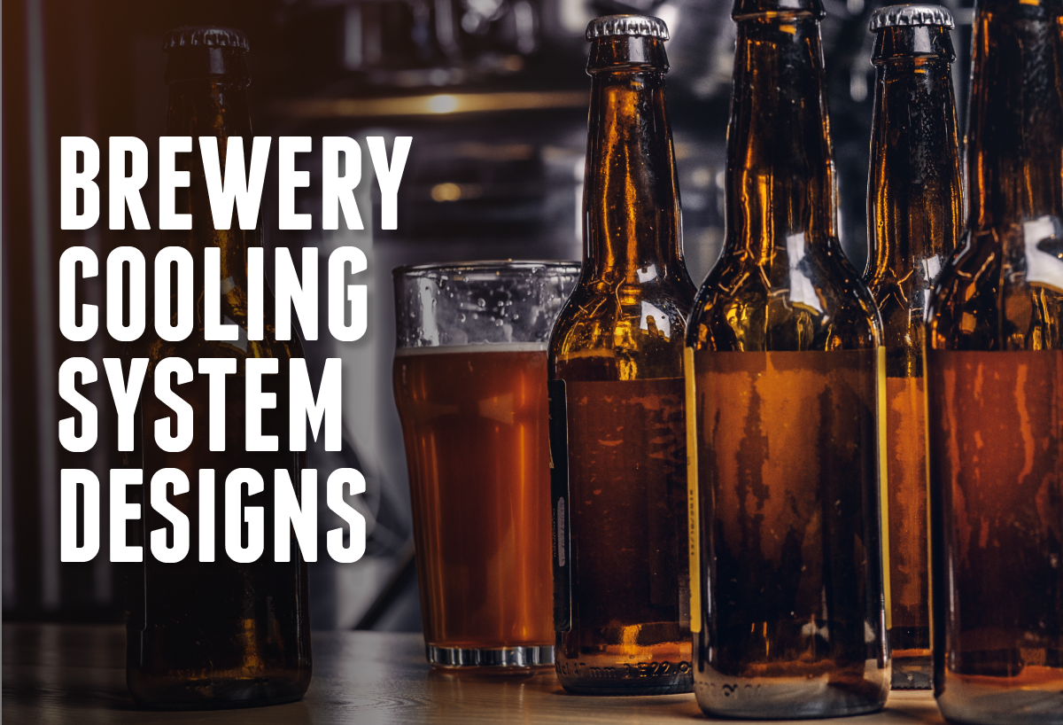 Brewery Cooling System Designs