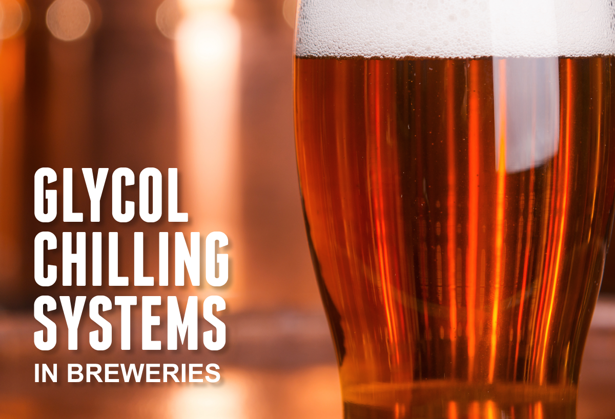 Glycol Chilling Systems In Breweries