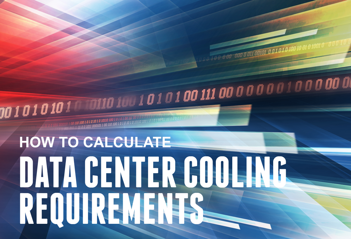 How To Calculate Data Center Cooling Requirements (Step-By-Step)