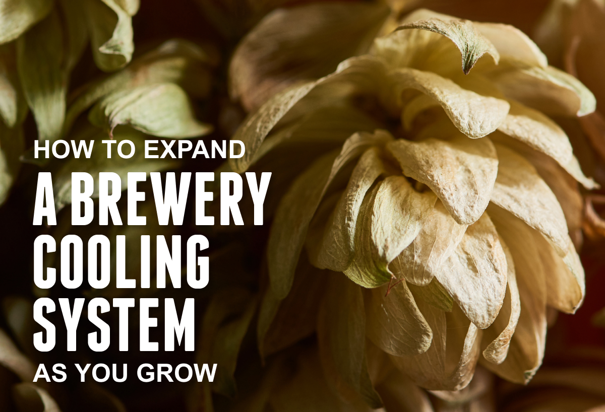 How To Expand A Brewery Cooling System As You Grow