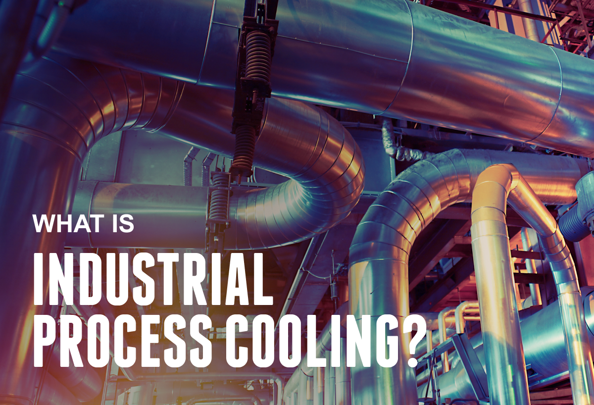 Industrial Process Cooling: What Engineers Need To Know
