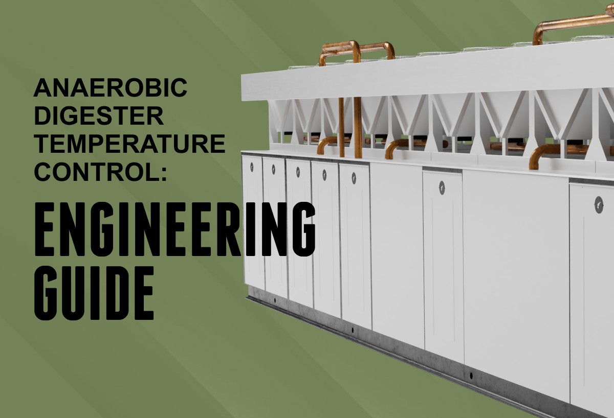 Anaerobic Digester Temperature Control: Engineering Guide