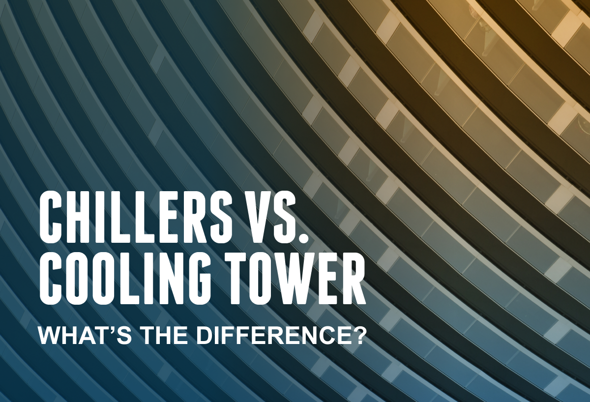 Chiller Vs. Cooling Tower: What'S The Difference?