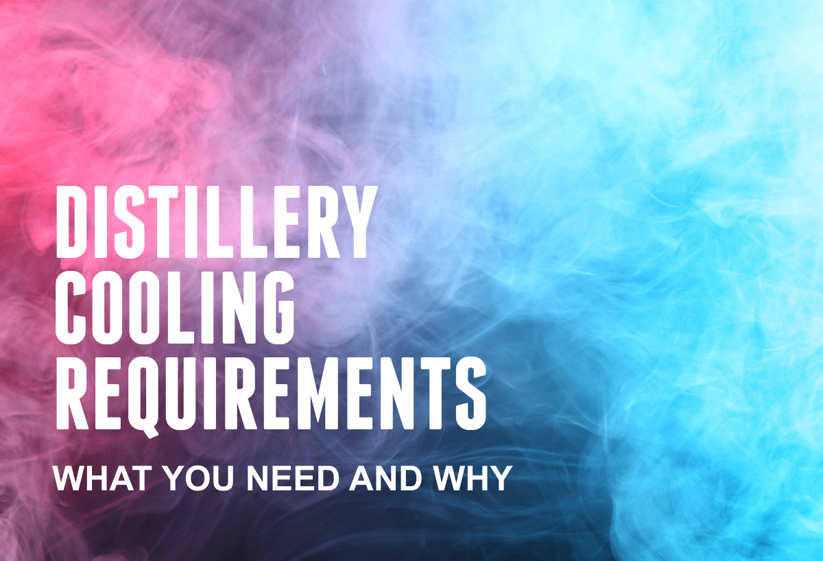 distillery-cooling-requirements-what-you-need-and-why